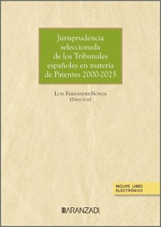 jurisprudencia seleccionada de los tribunales españoles en materia de patentes 2000-2025-9788410850026
