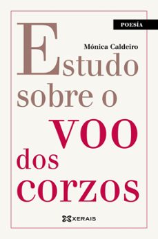 estudo sobre o voo dos corzos-monica caldeiro-9788411106726