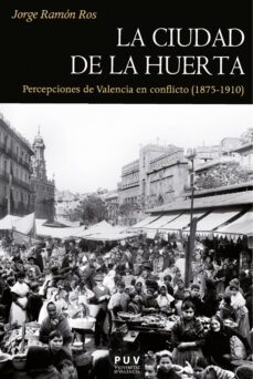 la ciudad de la huerta (ebook)-jorge ramón ros-9788411181426