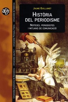 historia del periodisme (ebook)-jaume guillamet-9788411185226