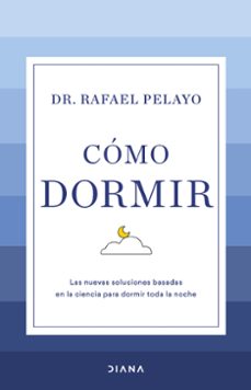como dormir-rafael pelayo-9788411190626