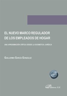 el nuevo marco regulador de los empleados de hogar-guillermo garcia gonzalez-9788411227926
