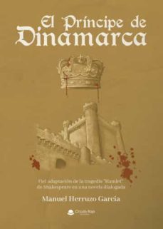 el príncipe de dinamarca-manuel herruzo garcia-9788411459426