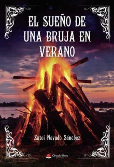 el sueño de una bruja en verano-mª pilar nevado sanchez-9788411596626