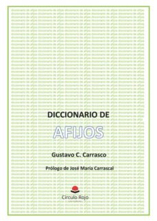 diccionario de afijos-gustavo carrasco arribas-9788411753326