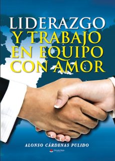liderazgo y trabajo en equipo con amor (ebook)-9788411998826