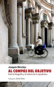 al compas del objetivo-joaquin berchez-9788412007626