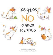 los gatos no comen ratones-irene gomez marin-patricia herreruela-9788412010626