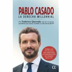 pablo casado. la derecha millennial-federico quevedo-9788412148626
