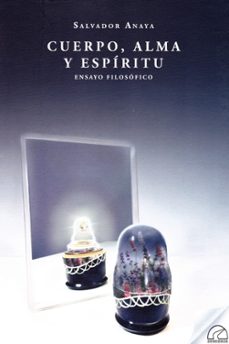 cuerpo, alma y espiritu-salvador anaya-9788412241426