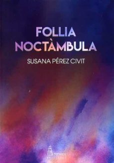 follia noctambula-susana perez civit-9788412337426