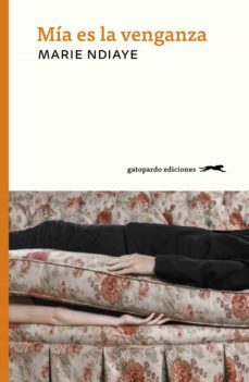 mia es la venganza (ebook)-marie ndiaye-9788412486926