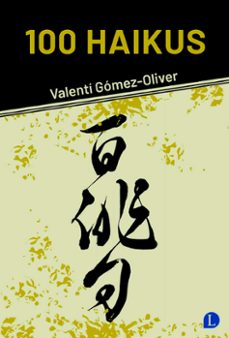 100 haikus-valenti gomez-oliver-9788412707526