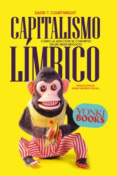 capitalismo limbico-david t. courtwright-9788412753226