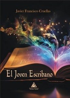 el joven escribano-javier francisco cruellas-9788412769326