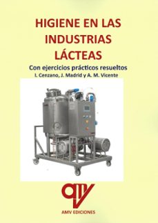 higiene en las industrias lacteas-antonio madrid vicente-inma cenzano-javier madrid cenzano-9788412774726