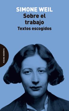 sobre el trabajo-simone weil-9788412985726