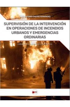 supervision de la intervencion en operaciones de incendios urbano s-9788412990126