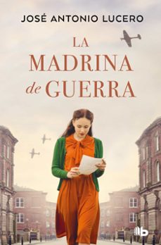 la madrina de guerra-jose antonio lucero-9788413148526