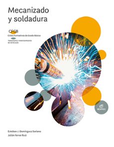 mecanizado y soldadura ed 2022. formacion profesional basica-9788413218526