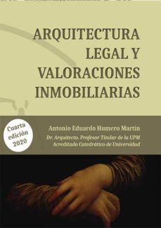 arquitectura legal y valoraciones inmobiliarias-antonio eduardo humero martin-9788413248226