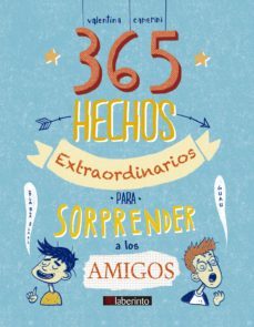 365 hechos extraordinarios para sorprender a los amigos (ebook)-valentina camerini-9788413309026