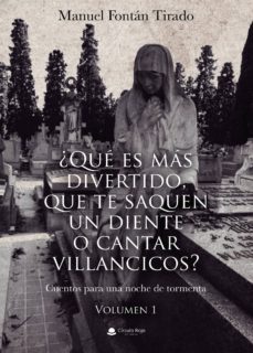 ¿que es mas divertido, que te saquen un diente o cantar villancic os? cuentos para una noche de tormenta. volumen 1-9788413380926