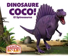 dinosaure coco! el spinosaurus-9788413490526