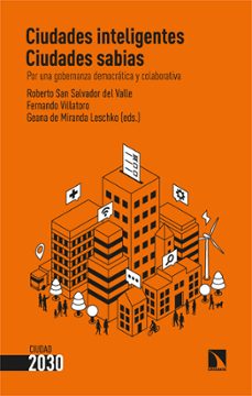 ciudades inteligentes, ciudades sabias-roberto san salvador del valle-9788413525426