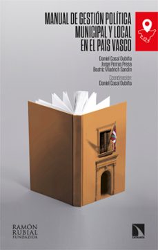 manual de gestion politica municipal y local en el pais vasco (ebook)-jorge porras presa-daniel casal oubiña-beatriz viladrich sandin-9788413527826