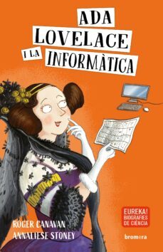 ada lovelace i la informatica-roger canavan-9788413581026
