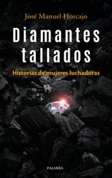 diamantes tallados-jose manuel horcajo-9788413683126