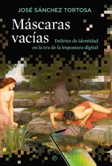 mascaras vacias (ebook)-javier sánchez tortosa-9788413849126