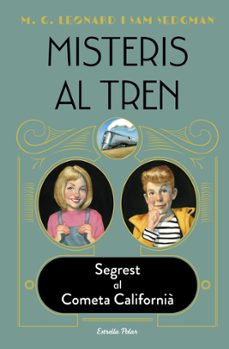 misteris al tren 2. segrest al cometa california-9788413890326