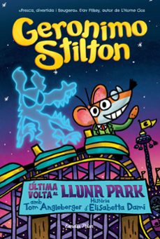 ultima volta al lluna park-geronimo stilton-9788413895826