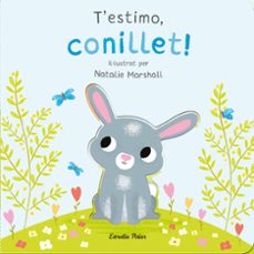 t'estimo, conillet! llibre de cartró amb troquells-natalie marshall-9788413898926