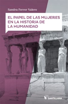 el papel de las mujeres en la historia de la humanidad-9788414111826