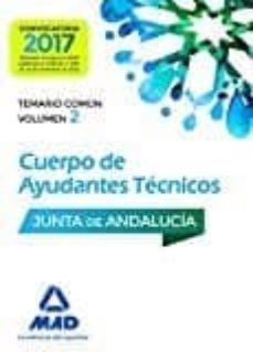 cuerpo de ayudantes tecnicos de la junta de andalucia. temario comun volumen 2-9788414202326
