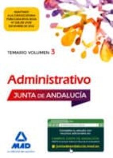 administrativo de la junta de andalucia turno libre. temario volumen 3-9788414203026