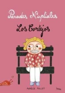 parades nupciales/los cortejos-aurelie pollet-9788415051626