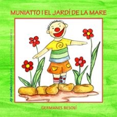 muniatto i el jardi de la mare-9788415221326