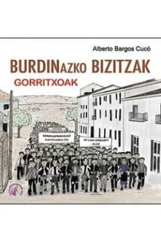 burdinazko bizitzak: gorritxoak-alberto bargos cuco-9788415495826