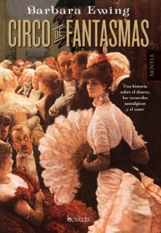circo de fantasmas (ebook)-barbara ewing-9788415497226