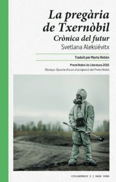 la pregaria de txernobil: cronica del futur-svetlana aleksievich-9788415539926