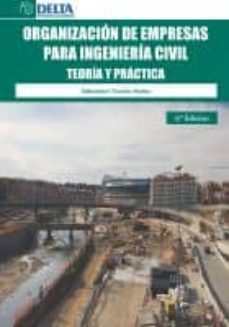 organizacion de empresas para ingenieria civil. libro de practica s (7ª ed)-9788415581826