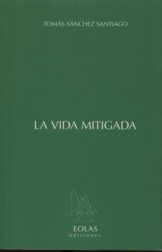 la vida mitigada-9788415603726