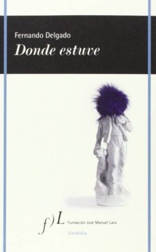donde estuve-fernando delgado-9788415673026