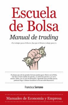 escuela de bolsa. manual de trading (ebook)-francisca serrano-9788415828426