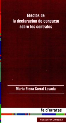 efectos de la declaracion de concurso sobre los contratos-maria elena corral losada-9788415890126