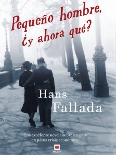 pequeño hombre, ¿y ahora qué?-hans fallada-9788415893226
